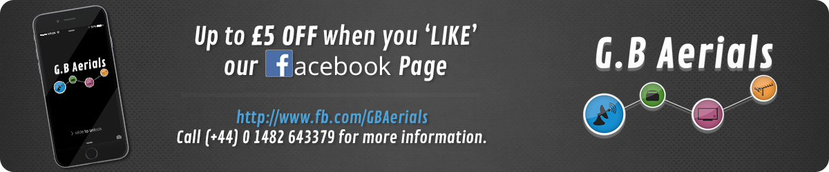 £5 OFF When you 'LIKE' G.B Aerials on FaceBook